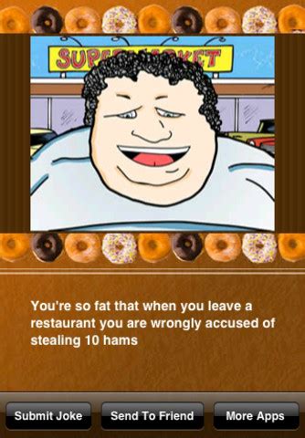 fat joke generator|you are so fat funny.